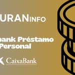 Caixabank Préstamo Personal: Vea todo lo que necesita saber